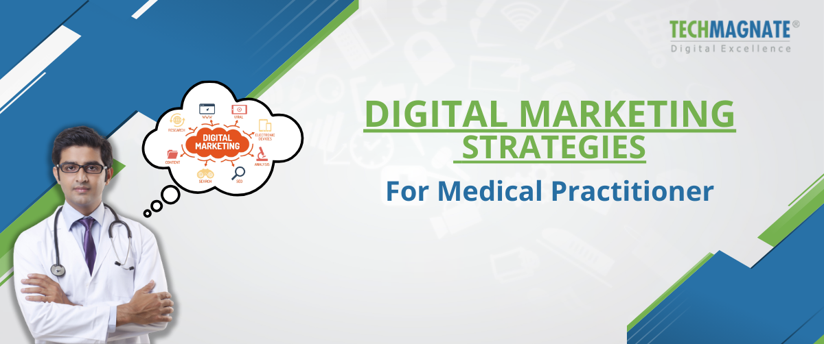 Digital Marketing Strategies For Medical Practitioner