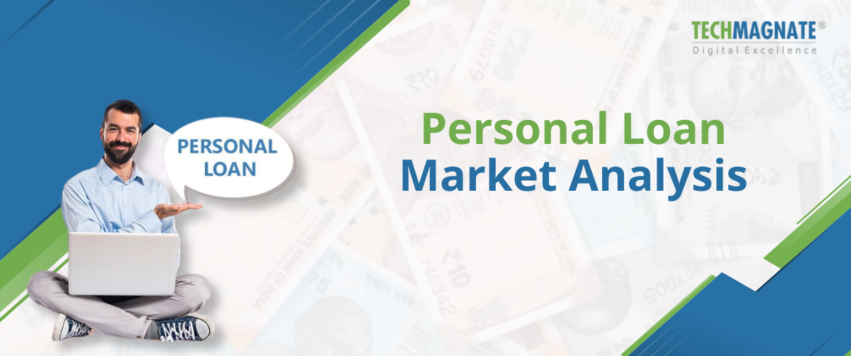 Personal Loan Market Analysis