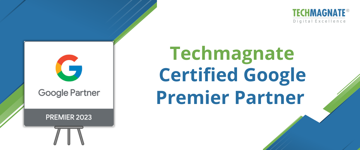 Techmagnate Certified Google Premier Partner