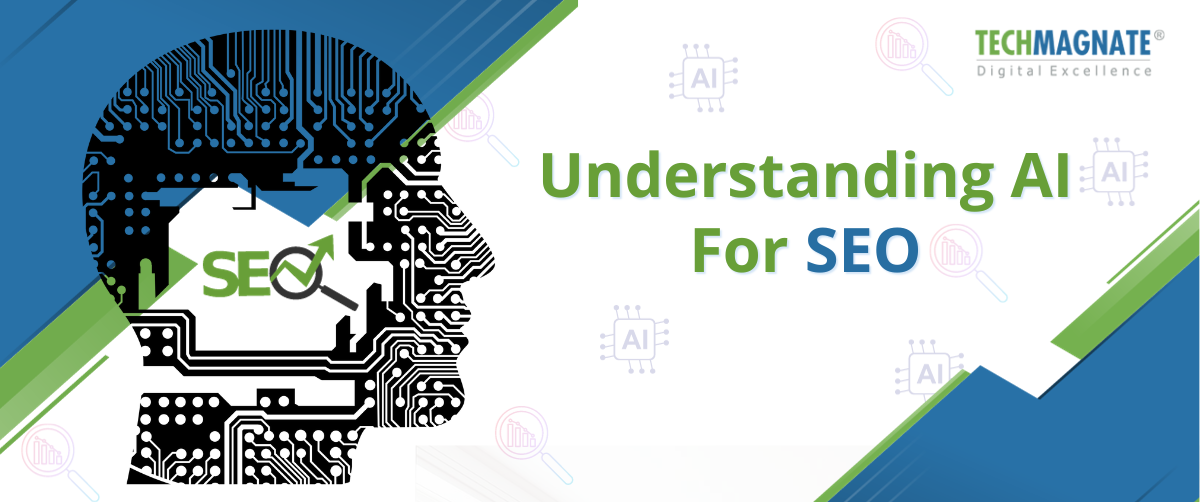 Understanding AI For SEO